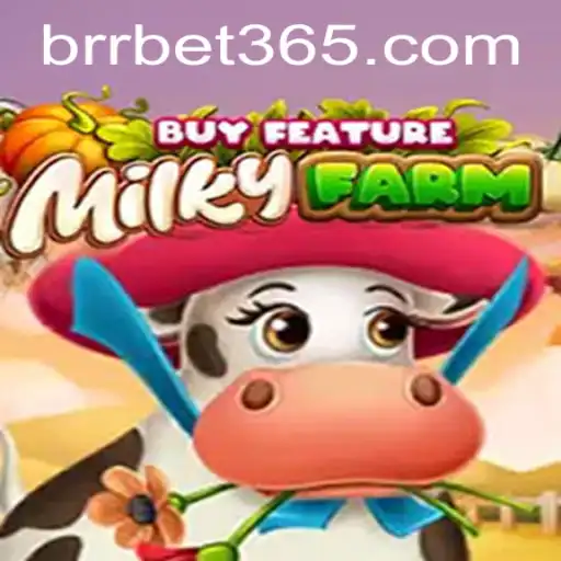 Explore the Exciting World of MilkyFarmBuyFeature on BRR.BET