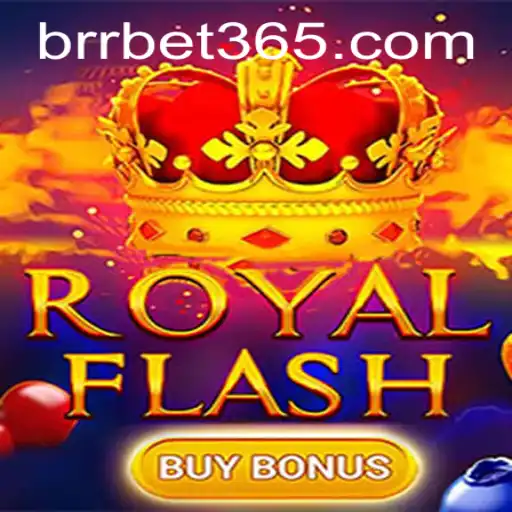 Unveiling RoyalFlashBuyBonus: A Majestic Gaming Experience by BRR.BET